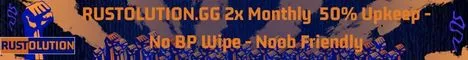 RUSTOLUTION.GG 2x Monthly | Solo Duo Trio | 50% Upkeep | No BP