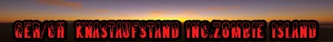 [PVE] Knastaufstand INC. Zombie Island 0.8xLoot