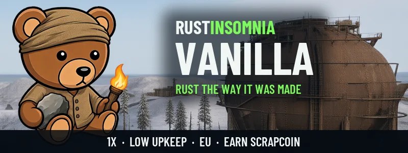 [EU] Rustinsomnia - vanilla - low upkeep